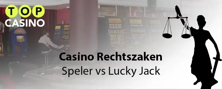 lucky jack casino rechtszaak