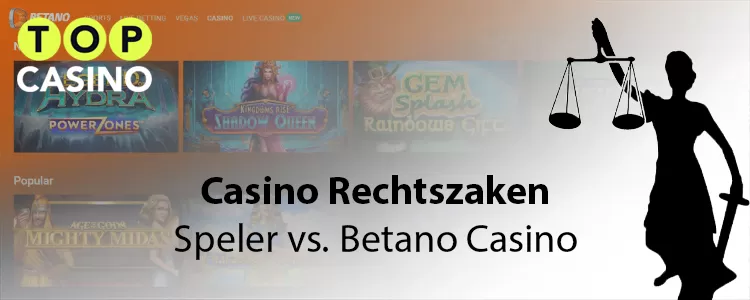 Rechtszaak Betano Casino vs speler