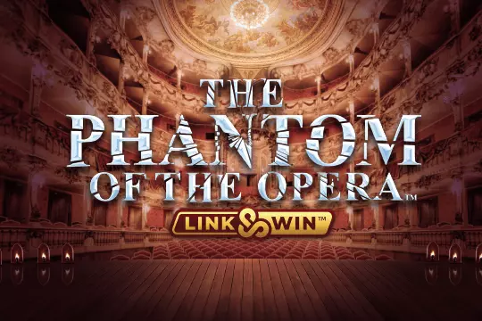 The Phantom of the Opera Link & Win jackpot slot