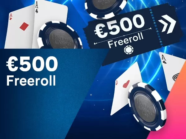 €500 Freeroll holland casino