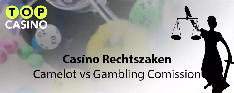 Casino rechtszaak Camelot vs UK Gambling Commission