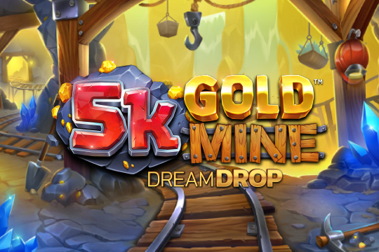 5K Gold Mine Dream Drop van 4ThePlayer