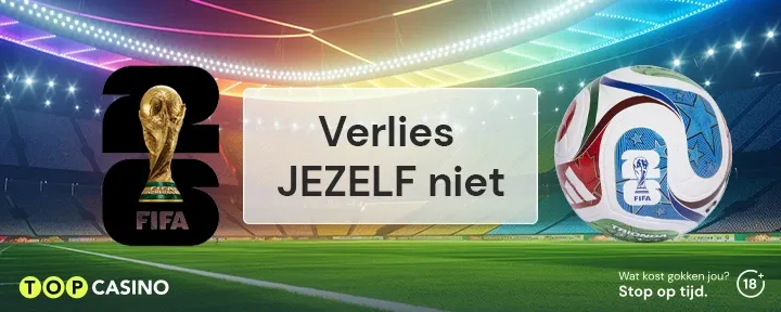 verlies jezelf niet tijdens wk 2026